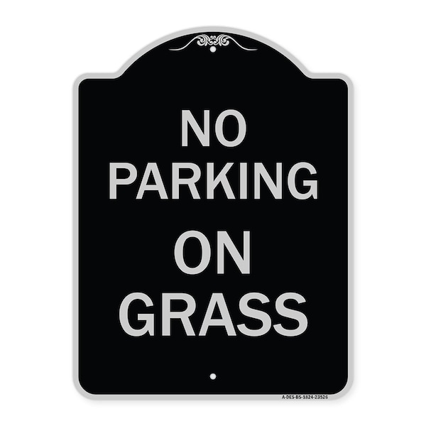 Designer Series Sign-On Grass, Black & Silver Heavy-Gauge Aluminum Sign, 24" x 18", BS-1824-23526
